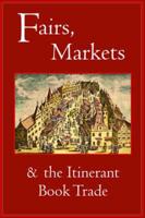 Fairs, Markets and the Itinerant Book Trade