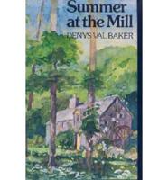 Summer at the Mill