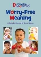 Worry-Free Weaning
