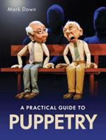 A Practical Guide to Puppetry