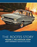 The Rootes Story. Vol. II The Chrysler Years