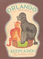 Orlando, the Marmalade Cat Keeps a Dog