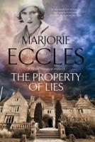 The Property of Lies: A 1930s' historical mystery