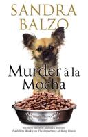 Murder a la Mocha: A coffeehouse cozy