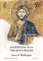 Journeying With the Jesus Prayer