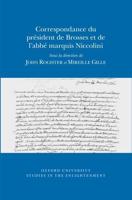 Correspondance Du Président De Brosses Et De L'abbé Marquis Niccolini