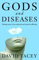 Gods and Diseases