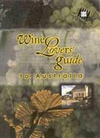 Wine Lovers' Guide to Australia