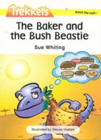 The Baker and the Bush Beastie