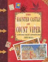 The Haunted Castle of Count Viper