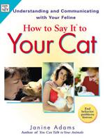 How to Say It to Your Cat