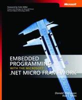 Embedded Programming With the Microsoft .NET Micro Framework