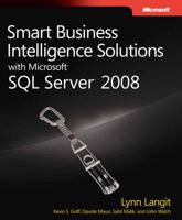 Smart Business Intelligence Solutions With Microsoft SQL Server 2008