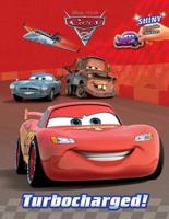 Turbocharged! (Disney/Pixar Cars 2)
