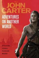 Adventures on Another World (Disney John Carter of Mars)