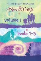 The Never Girls. Volume 1, Books 1-3