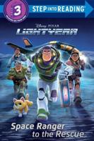 Space Ranger to the Rescue (Disney/Pixar Lightyear). Step Into Reading(R)(Step 3)