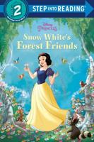 Snow White's Forest Friends (Disney Princess). Step Into Reading(R)(Step 2)