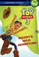 Woody's Wild Adventure (Disney/Pixar Toy Story 3)