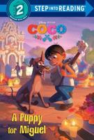 A Puppy for Miguel (Disney/Pixar Coco). Step Into Reading(R)(Step 2)
