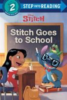 Stitch Goes to School (Disney Stitch). Step Into Reading(R)(Step 2)