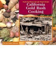 California Gold Rush Cooking