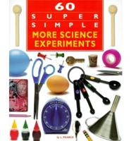60 Super Simple More Science Experiments