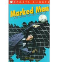 Marked Man and Other Soccer Stories