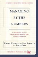 Managing by the Numbers : B a Commonsense Guide to Understanding and Using Your Company's Financials