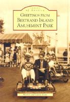 Greetings from Bertrand Island Amusement Park