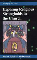 Exposing Religious Strongholds in the Church