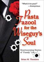 Pasta Fazool for the Wiseguy's Soul