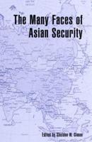 The Many Faces of Asian Security