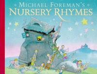 Michael Foreman's Nursery Rhymes