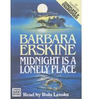 Midnight Is a Lonely Place. Complete & Unabridged