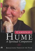 Cardinal Hume, a Spiritual Companion