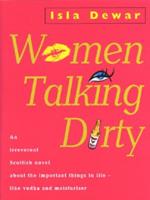Women Talking Dirty