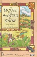The Mouse Who Wanted to Know
