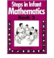 Steps in Infant Mathematics Book 2