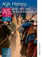 AQA History. AS, Unit 2 Britain, 1625-1642