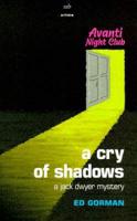 A Cry of Shadows