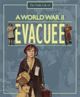 The Daily Life of a World War II Evacuee