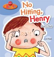 No Hitting, Henry, Don't Hurt