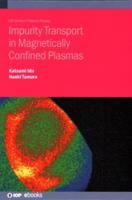 Impurity Transport in Magnetically Confined Plasmas