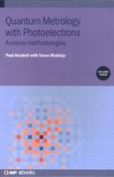 Quantum Metrology With Photoelectrons, Volume 3