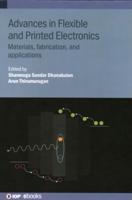 Advances in Flexible and Printed Electronics