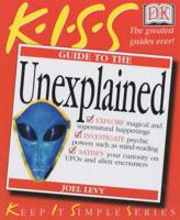 K.I.S.S. Guide to the Unexplained