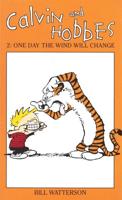 Calvin And Hobbes Volume 2: One Day the Wind Will Change