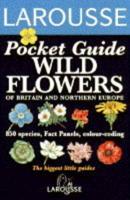 Pocket Guide, Wild Flowers of Britain and Northern Europe