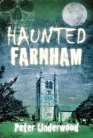 Haunted Farnham